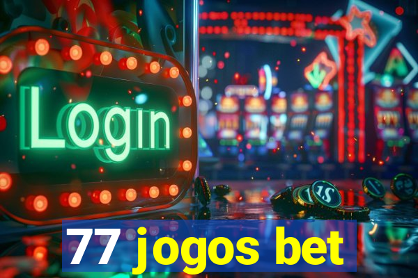 77 jogos bet